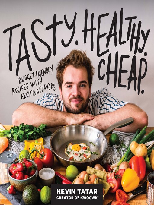 Title details for Tasty. Healthy. Cheap. by Kevin Tatar - Wait list